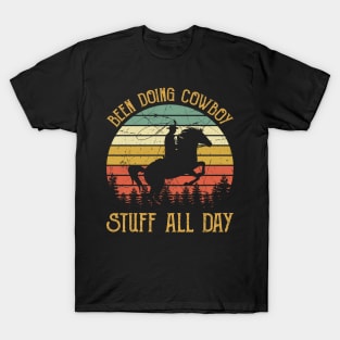 Been Doing Cowboy Stuff All Day T-Shirt